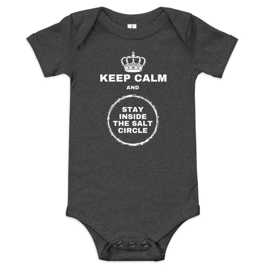 A Dark Grey Heather short-sleeve baby one-piece with the text 'KEEP CALM' underneath a crown and a graphic circle with "STAY INSIDE THE SALT CIRCLE" on the front.