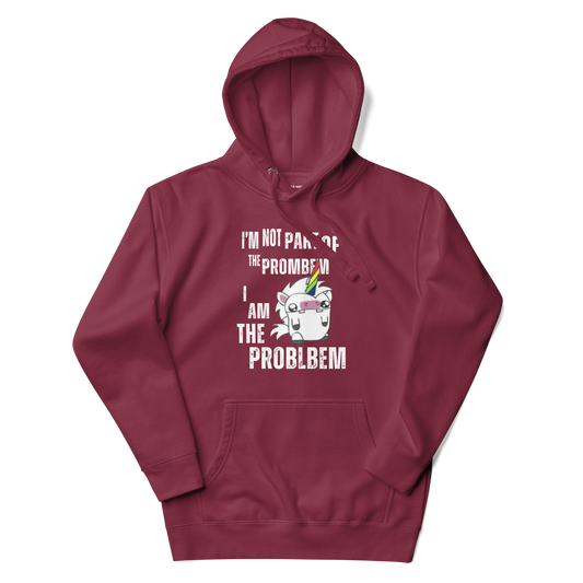 A maroon men's hoodie featuring a cartoon unicorn and the intentionally misspelled text 'I'm Not Part of the Prombem'.