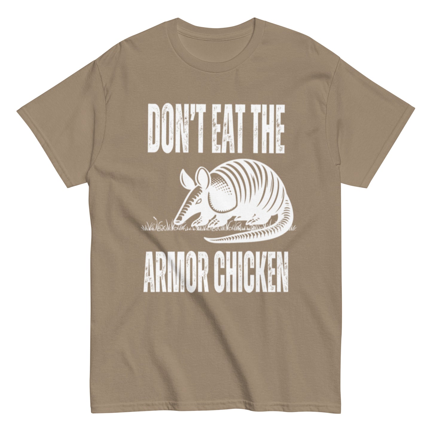 Don't Eat The Armor Chicken - Men's Classic T-Shirt
