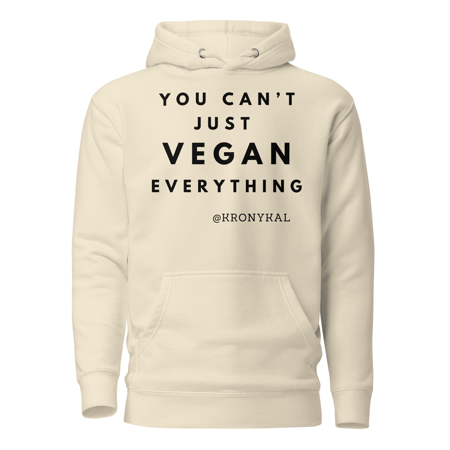 You Can't Just Vegan - Women's Hoodie