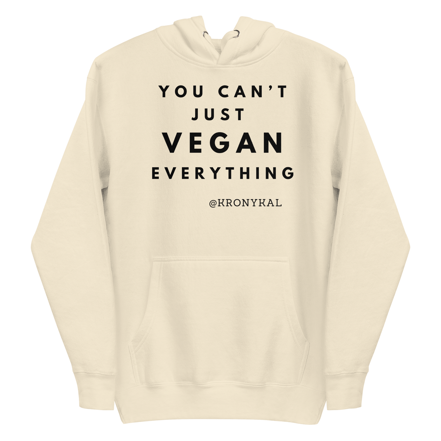 You Can't Just Vegan - Women's Hoodie