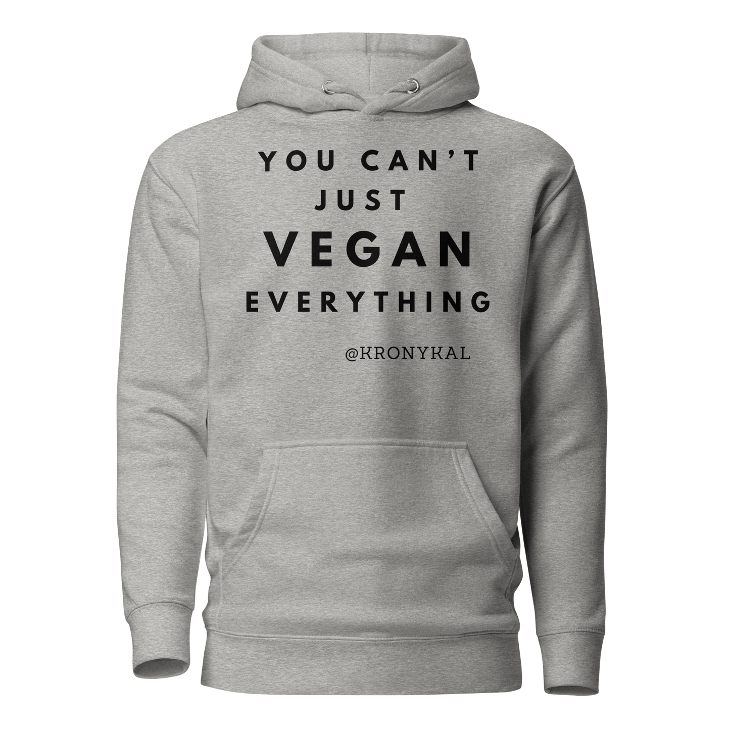 You Can't Just Vegan - Women's Hoodie
