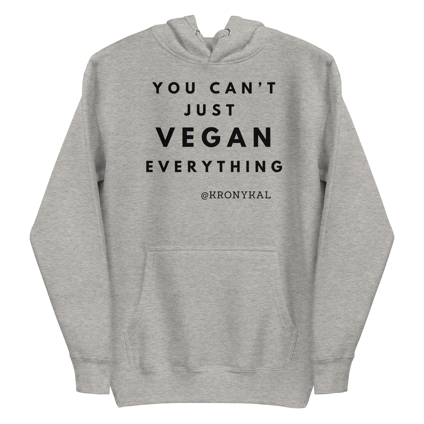 You Can't Just Vegan - Women's Hoodie