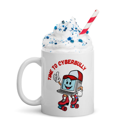 Cyberbully - White Glossy Mug