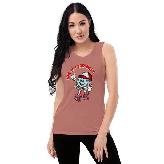 Cyberbully - Ladies’ Muscle Tank