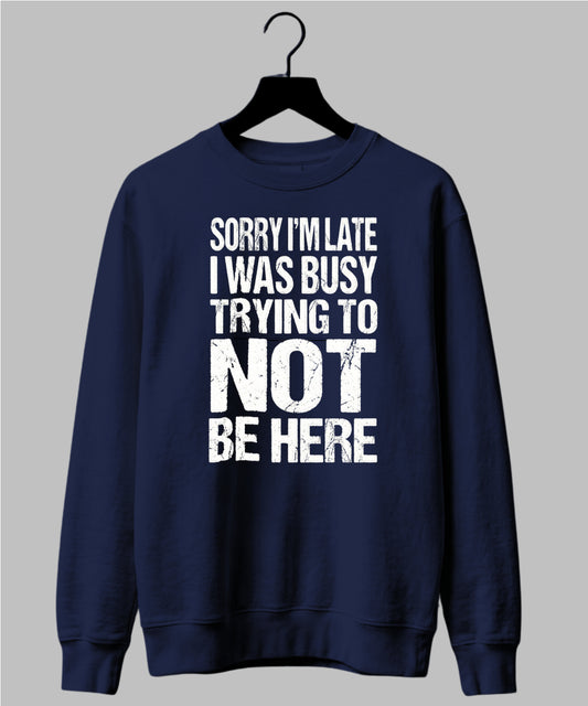 Women's Graphic Sweatshirt - "Sorry I'm Late" | Tee Noodle