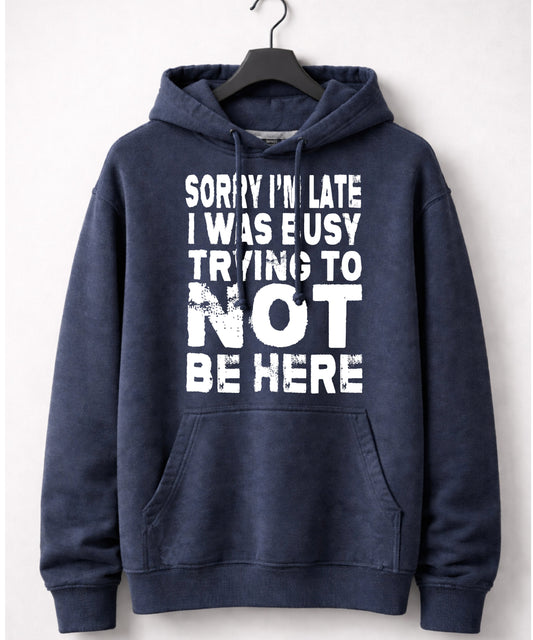 Women's Graphic Hoodie - "Sorry I'm Late" | Tee Noodle