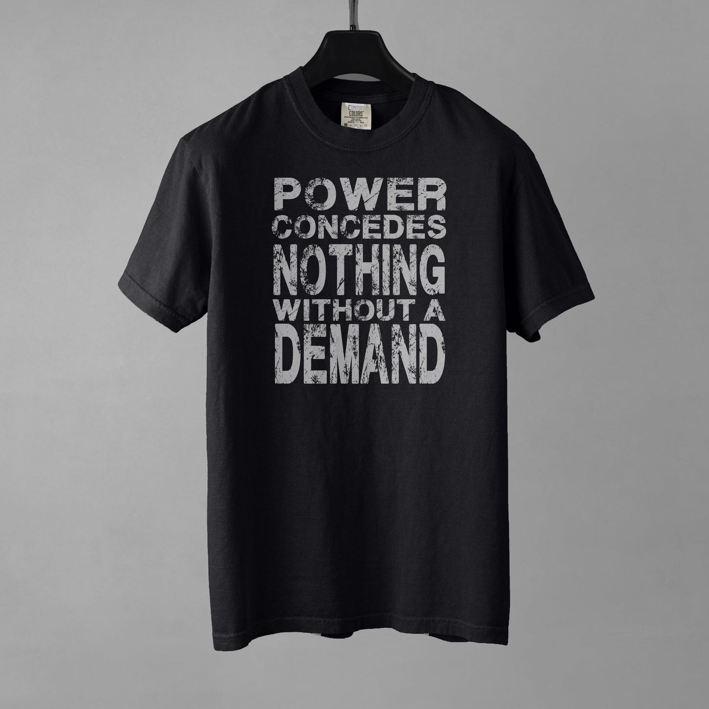 Women's Graphic T-Shirt - "Power Concedes Nothing Without A Demand" | Tee Noodle