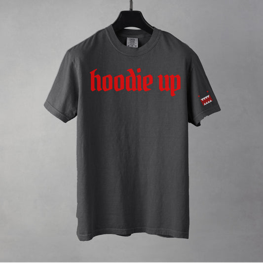 Gray t-shirt with red text 'hoodie up' on a gray background