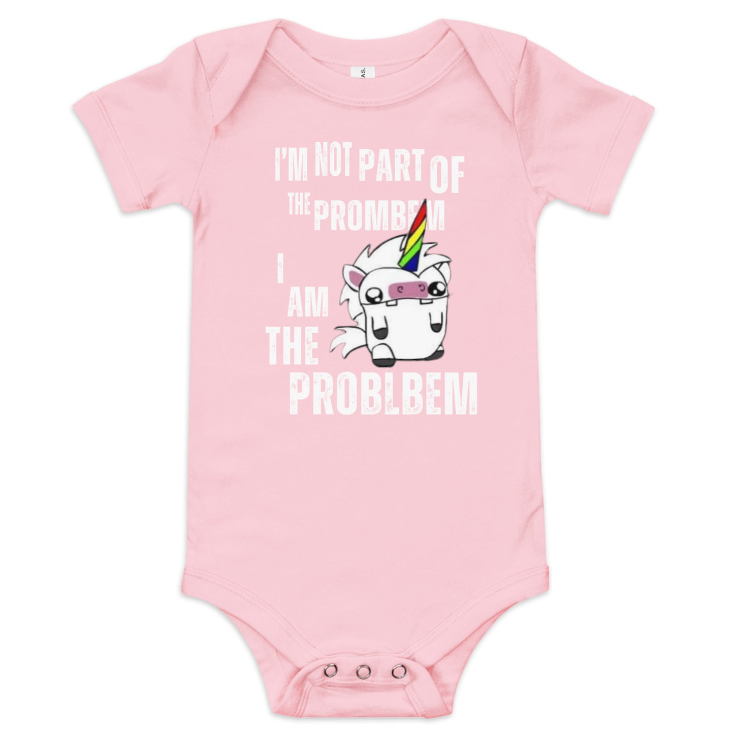 I'm Not Part of the Prombem - Baby Short Sleeve One Piece