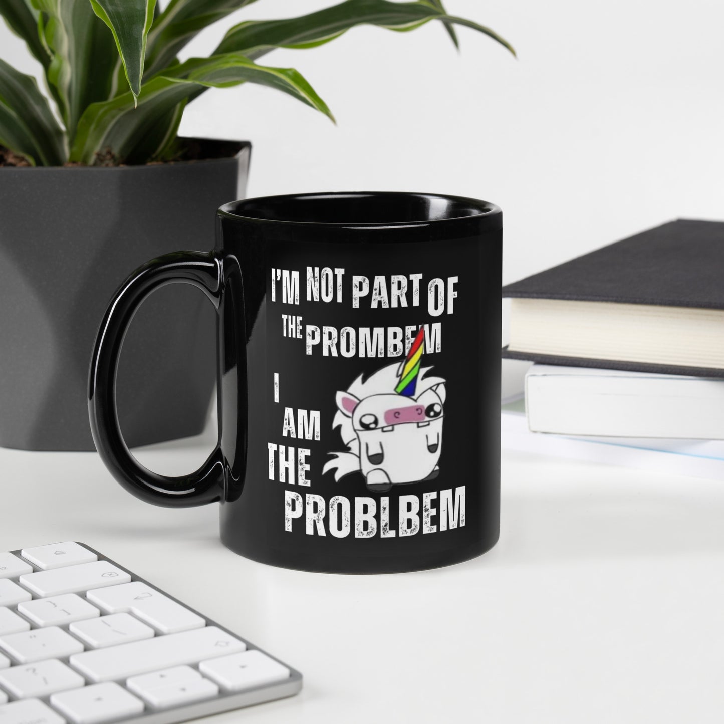 I'm Not Part of the Prombem - Black Glossy Mug