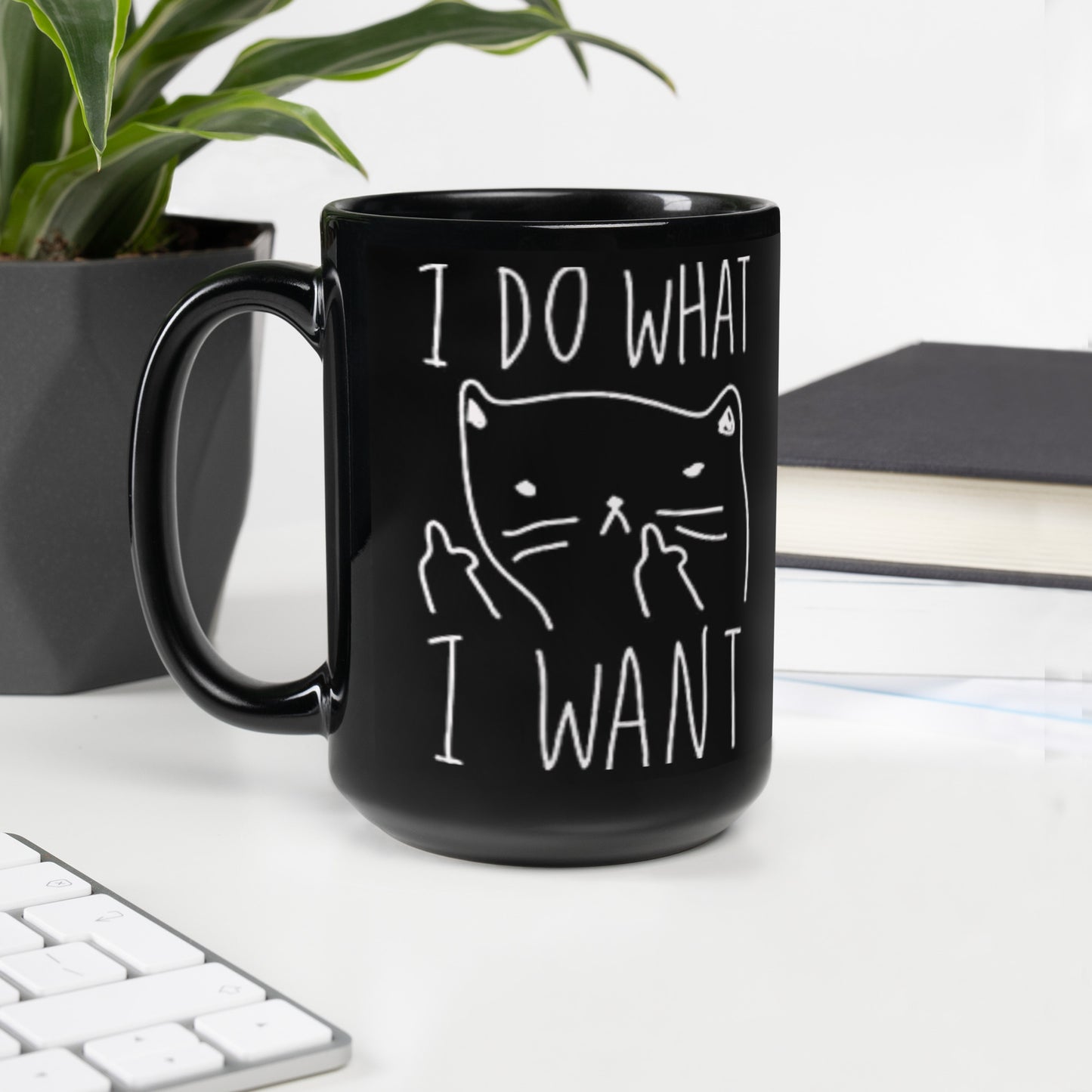 I Do What I Want - Black Glossy Mug