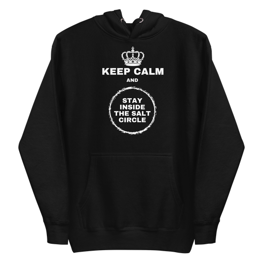A black men's hoodie featuring a crown and a chalk circle graphic with the text 'Keep Calm and Stay Inside The Salt Circle'.