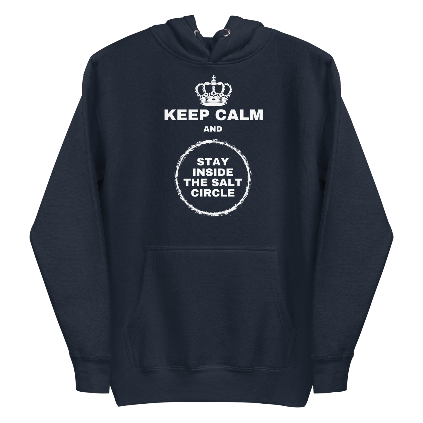 A navy blazer men's hoodie featuring a crown and a chalk circle graphic with the text 'Keep Calm and Stay Inside The Salt Circle'.