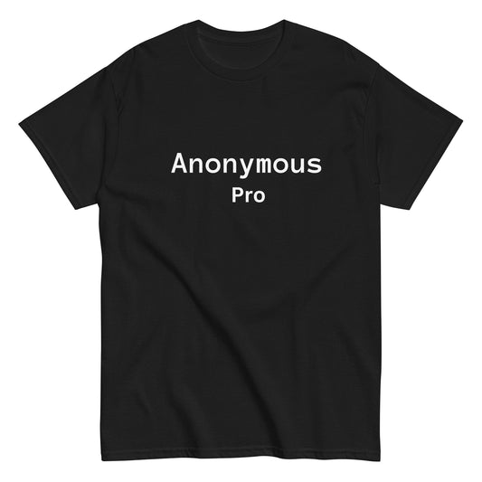 Anonymous Pro - Mens Classic T-Shirt