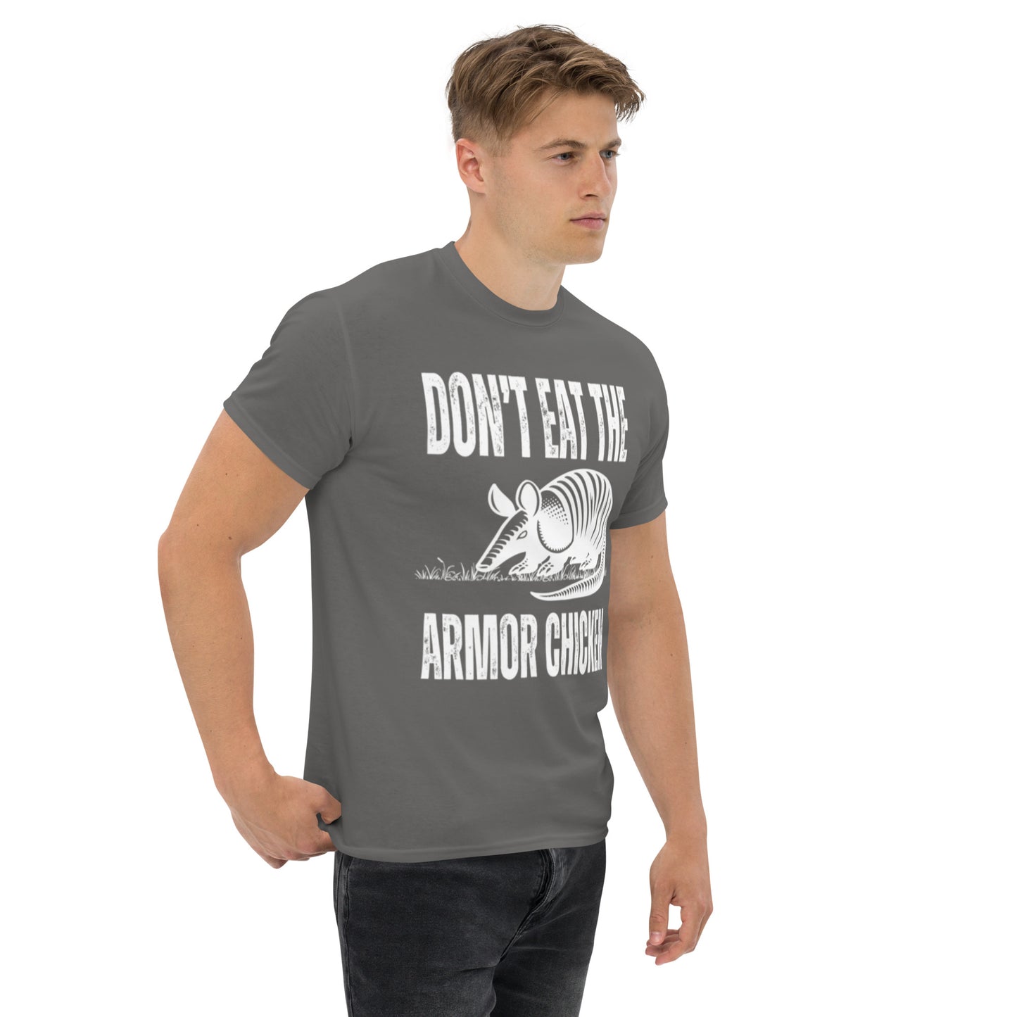 Don't Eat The Armor Chicken - Men's Classic Unisex T-Shirt