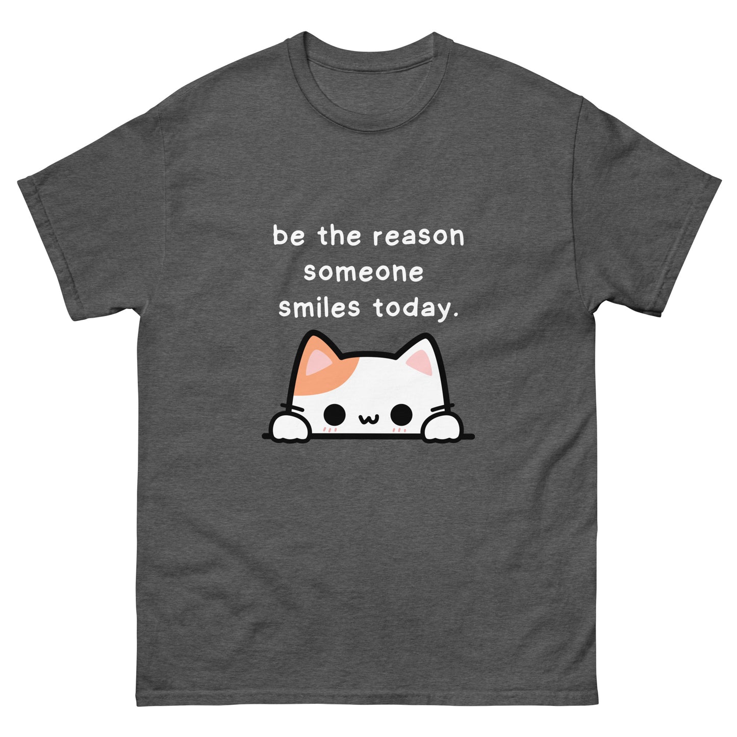 Be The Reason Someone Smiles - Men's Unisex Classic T-Shirt