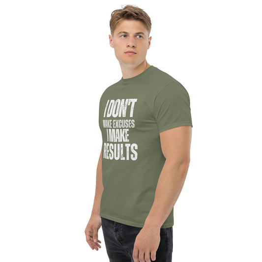 I Don't Make Excuses - Men's Classic T-Shirt