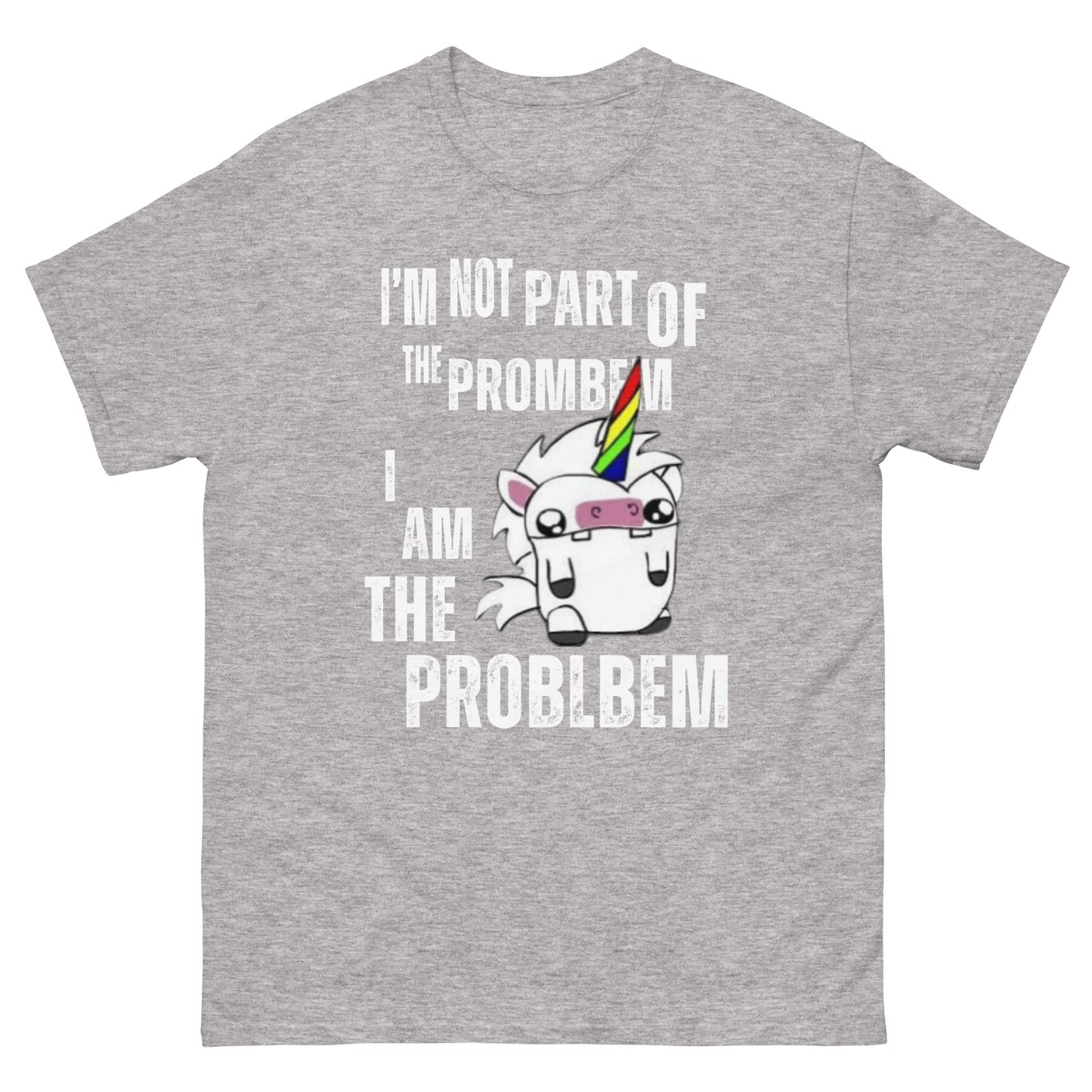 I'm Not Part of the Prombem - Men's Unisex Classic T-Shirt