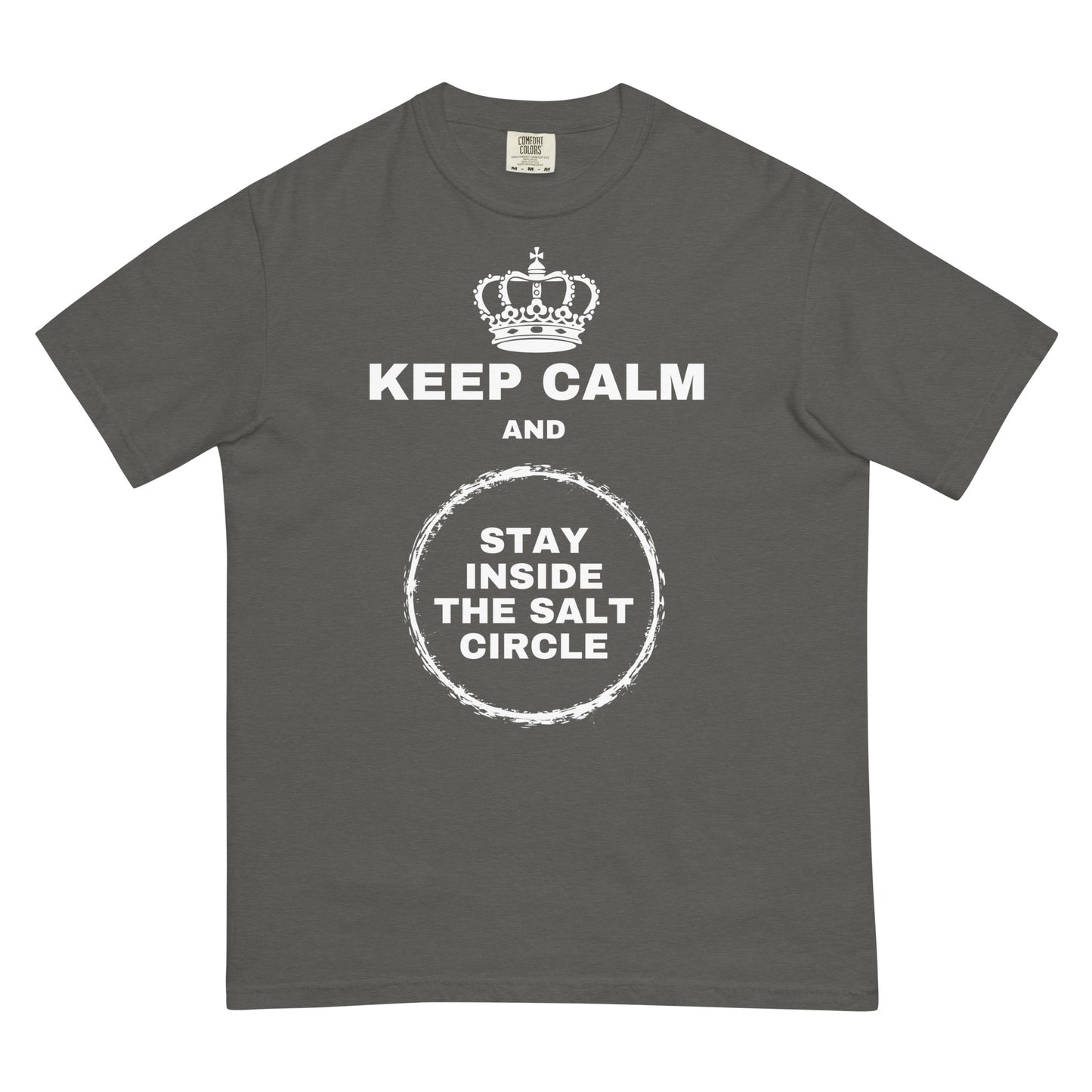A pepper colored t-shirt with a crown graphic over top of bold all-caps text that reads 'KEEP CALM AND STAY INSIDE THE SALT CIRCLE, with a white circular graphic to represent a 'salt circle'. 