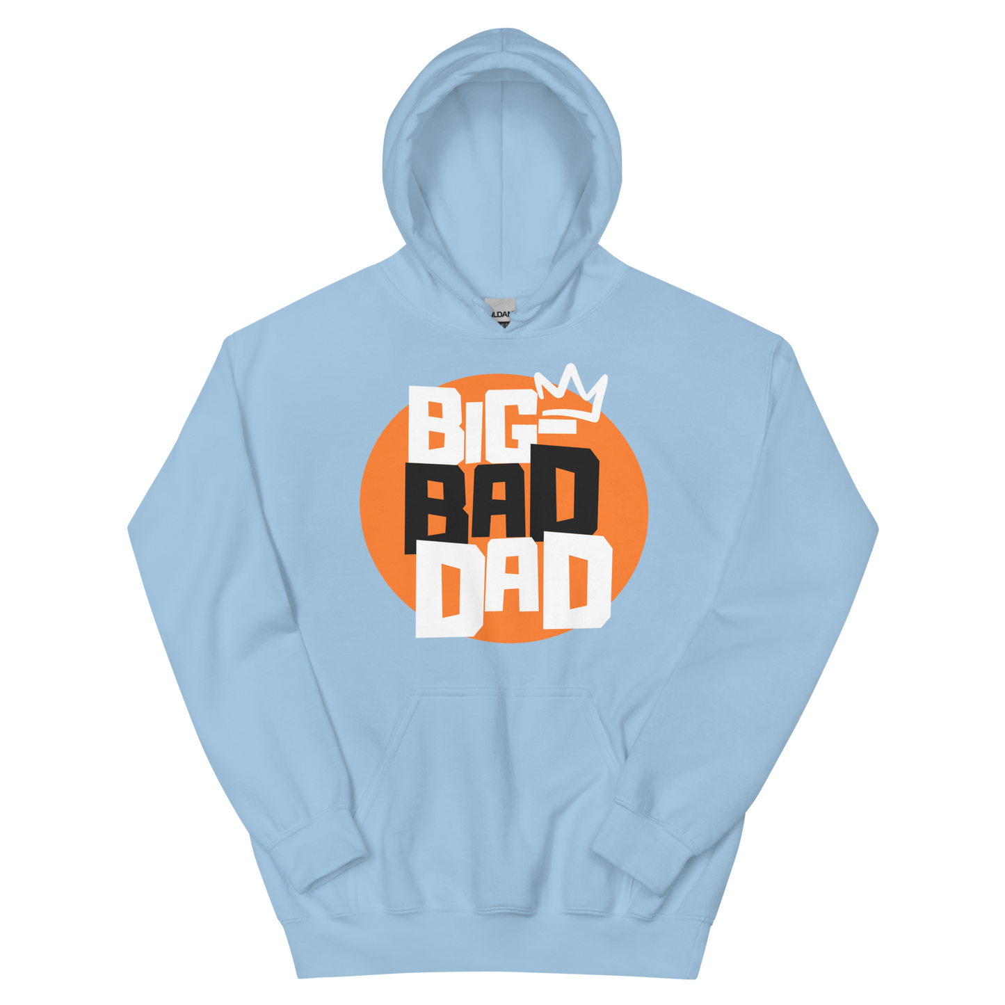 A light blue hoodie featuring a large orange circle graphic with the text 'BIG BAD DAD' in stacked block letters, topped with a white crown.
