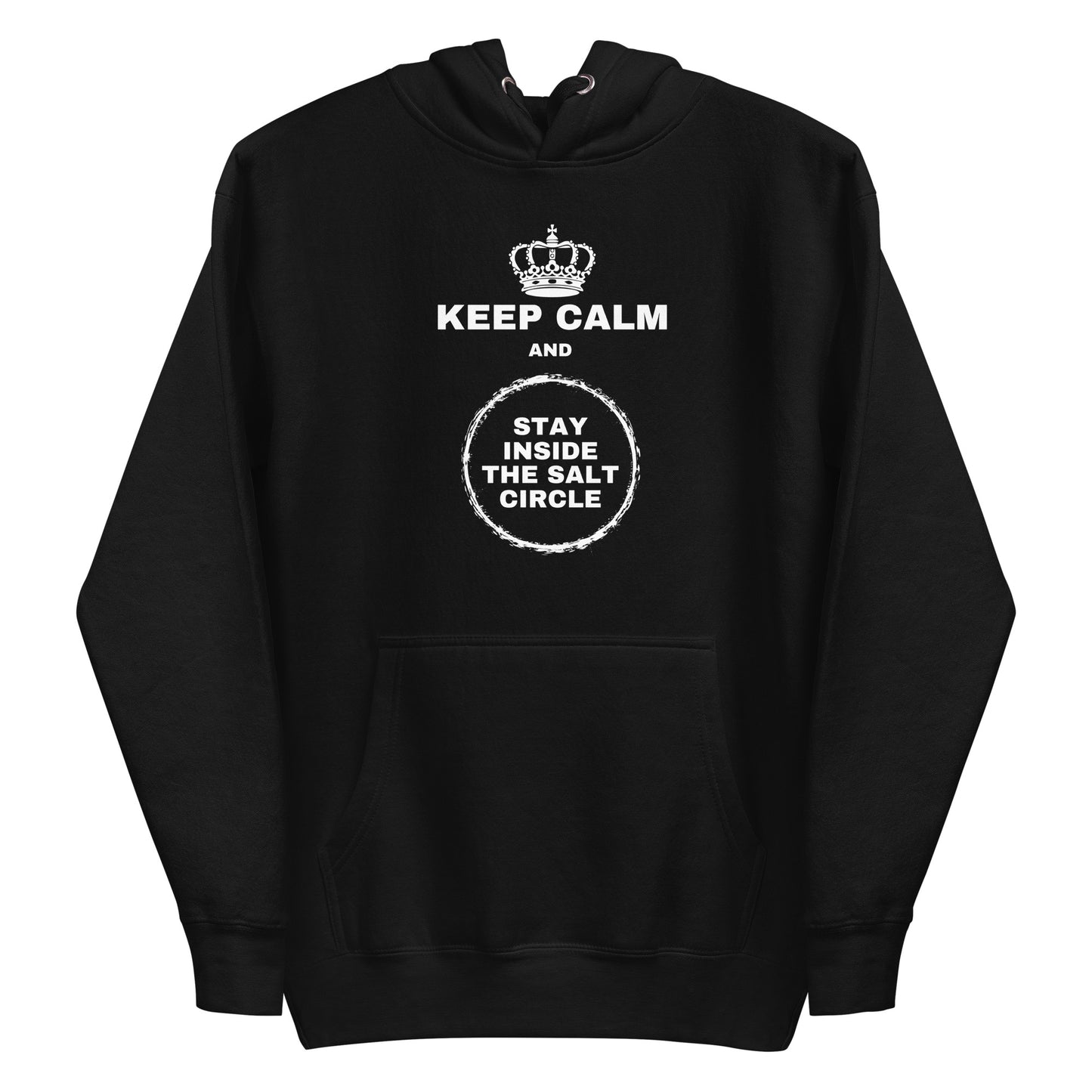 Keep Calm and Stay Inside the Salt Circle - Womens Hoodie