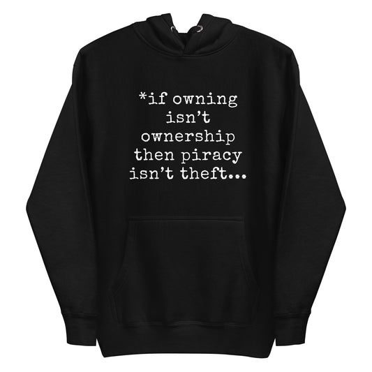 If Owning Isn't Ownership - Mens Hoodie