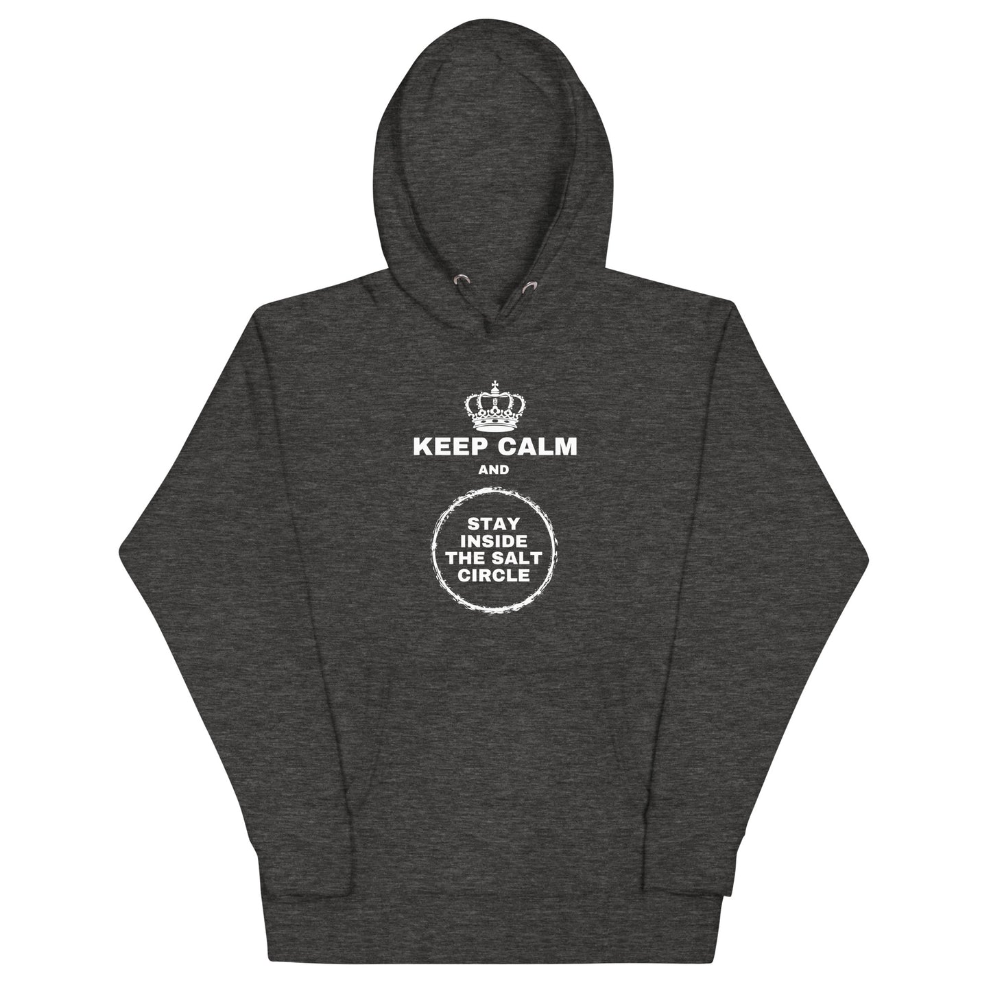 Keep Calm and Stay Inside the Salt Circle - Mens Hoodie