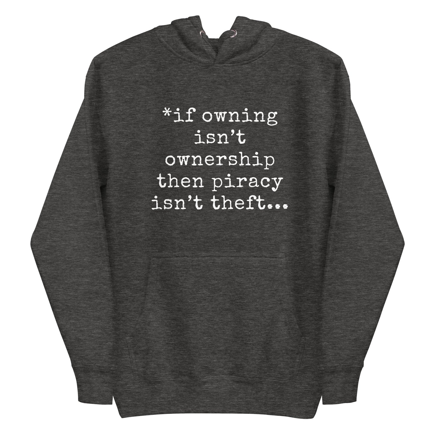 If Owning Isn't Ownership - Mens Hoodie