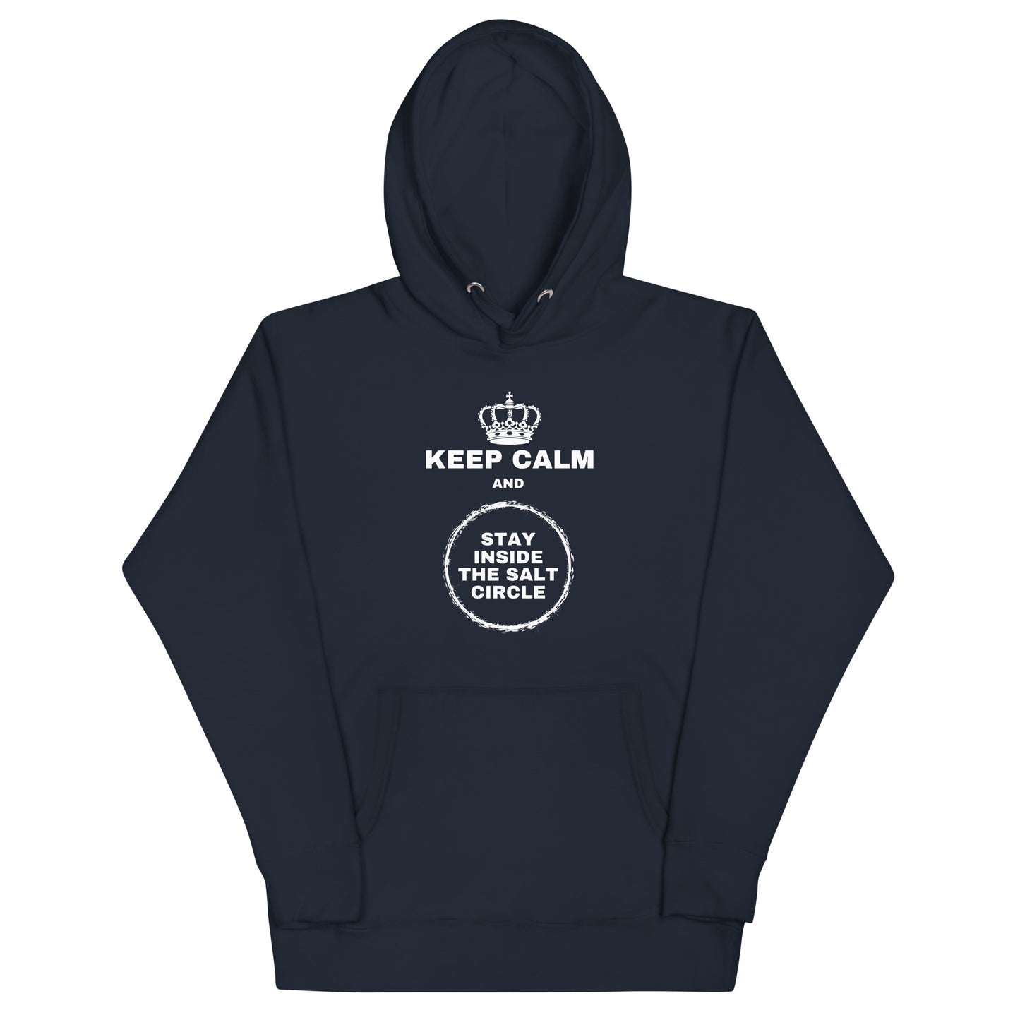 Keep Calm and Stay Inside the Salt Circle - Mens Hoodie