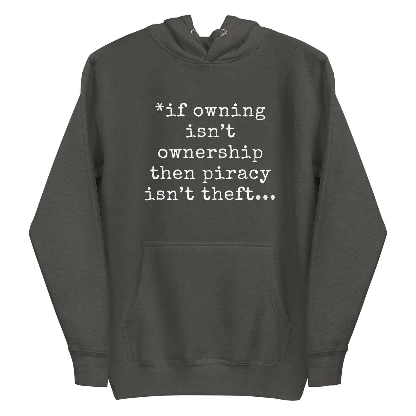 If Owning Isn't Ownership - Mens Hoodie