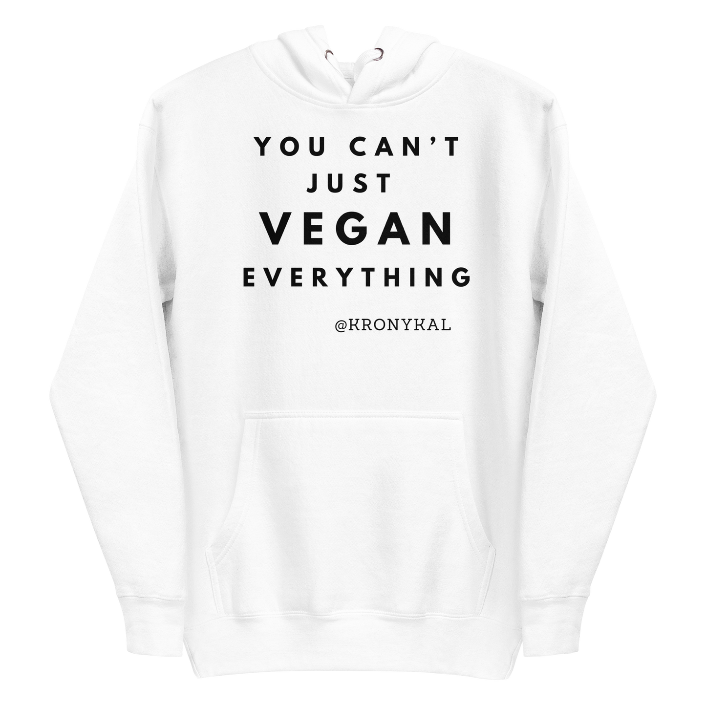 You Can't Just Vegan - Mens Hoodie