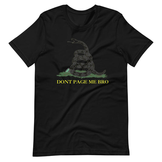 Don't Page Me Bro - Men's Unisex T-shirt