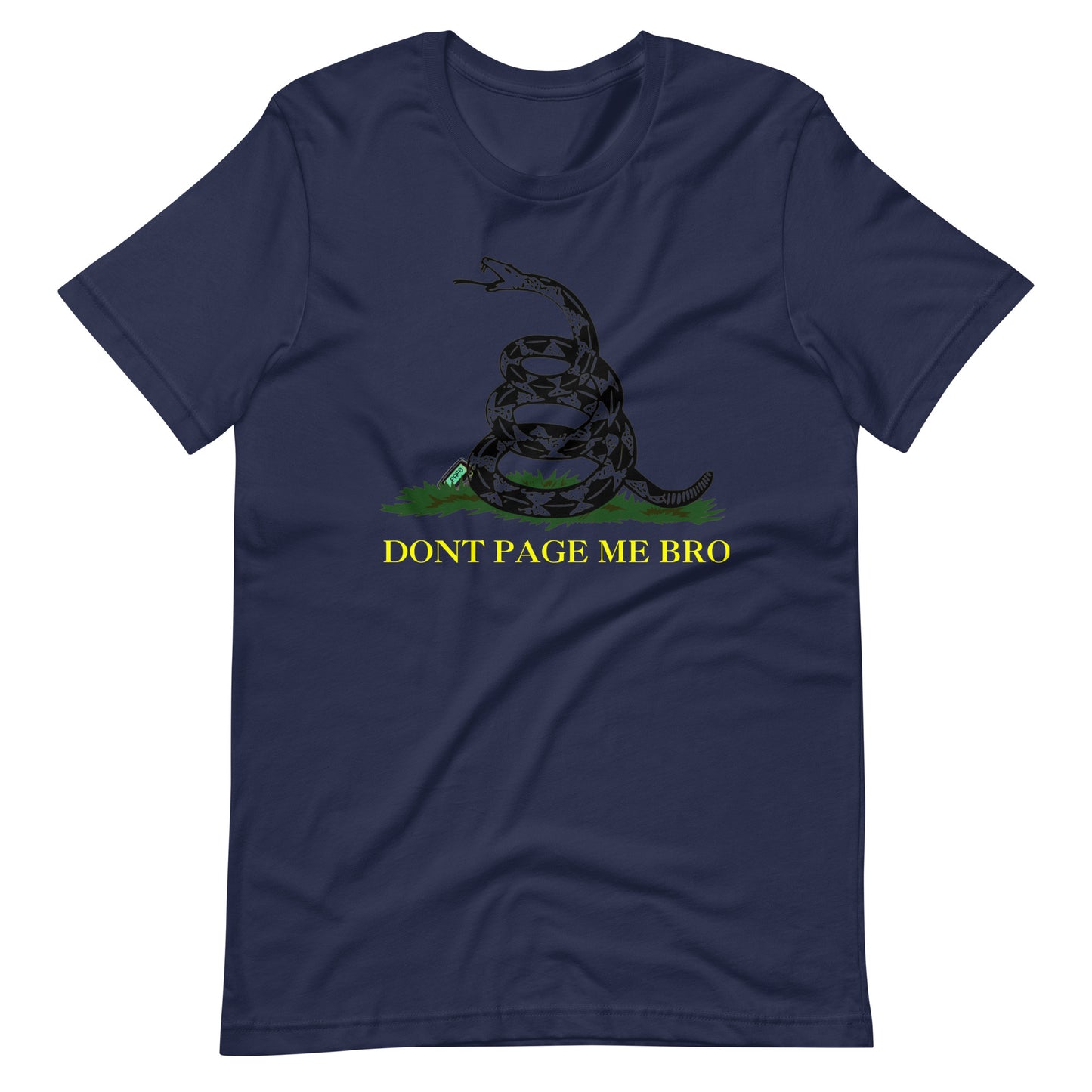 Don't Page Me Bro - Men's Unisex T-shirt