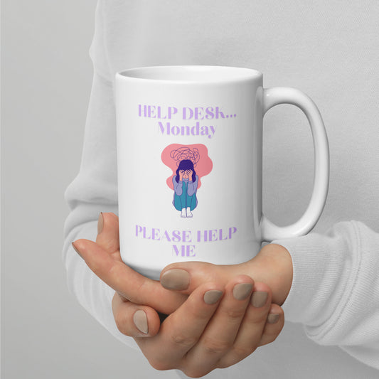 Help Desk Monday - White Glossy Mug