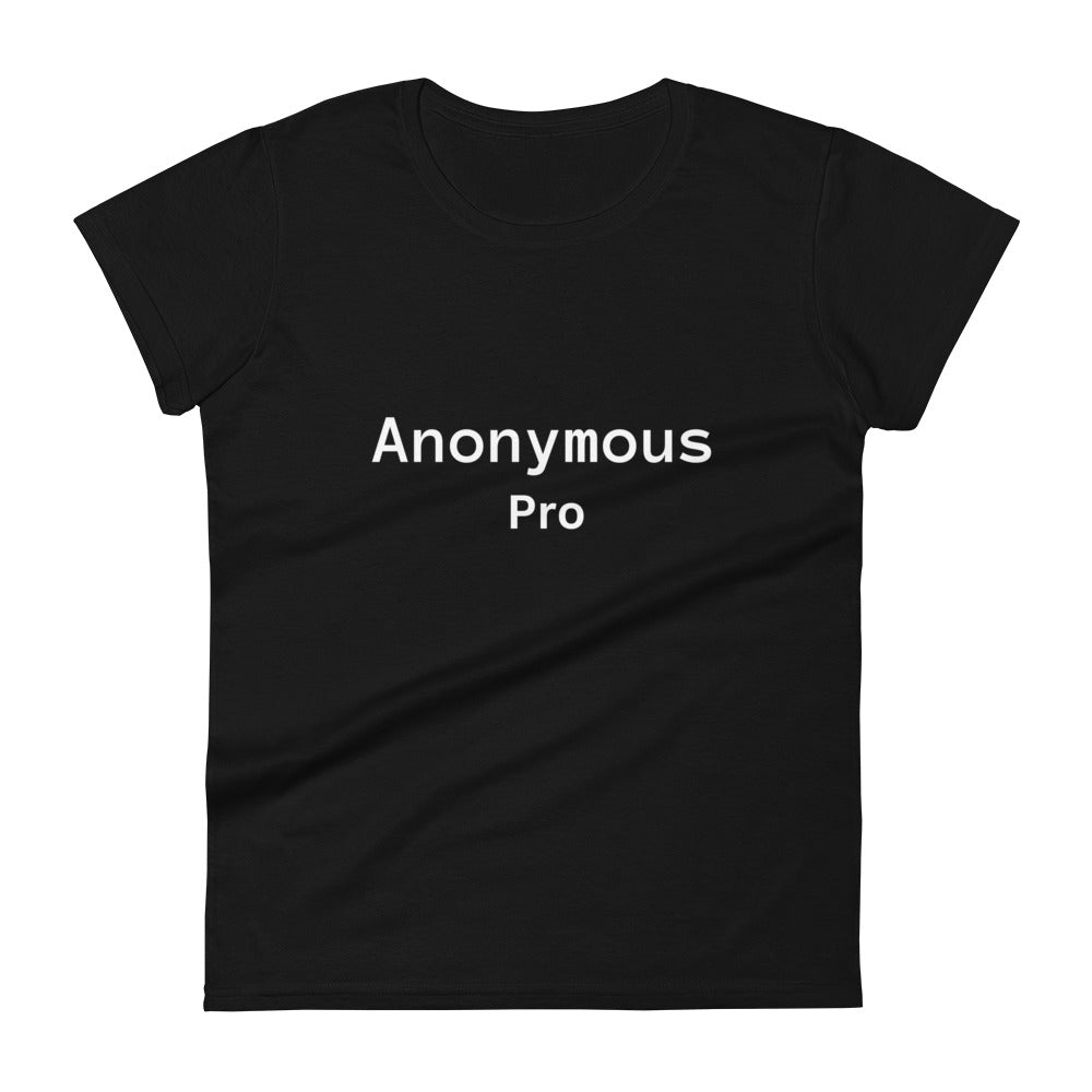 Anonymous Pro - Women's Short Sleeve T-Shirt