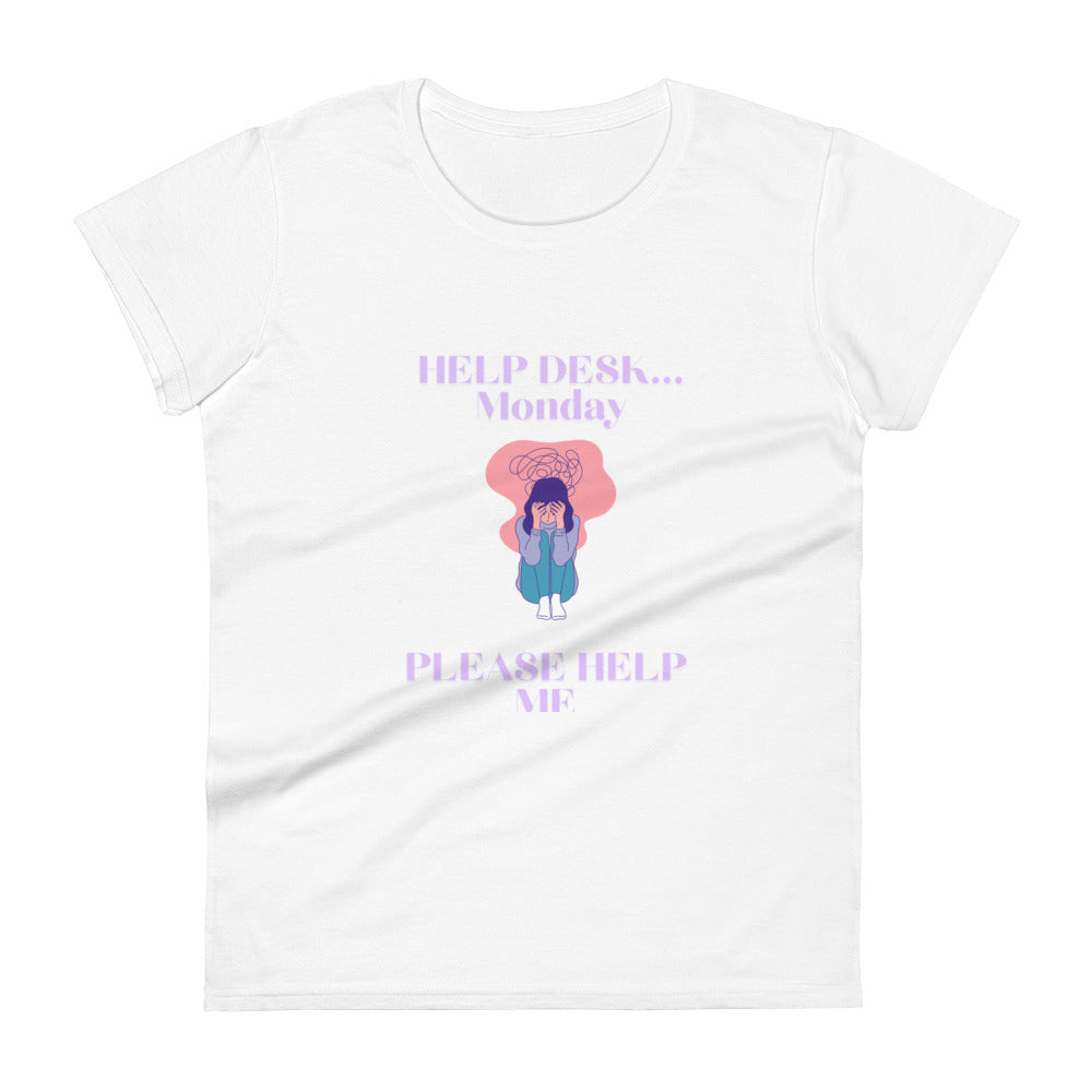 Help Desk Mondays - Women's Short Sleeve T-Shirt