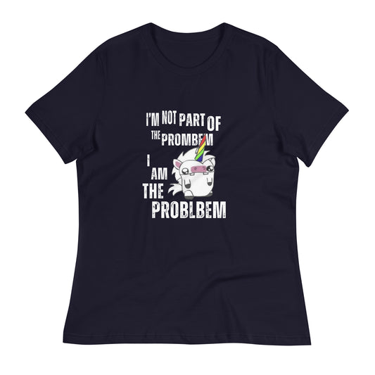 I'm Not Part of the Prombem - Women's Relaxed T-Shirt